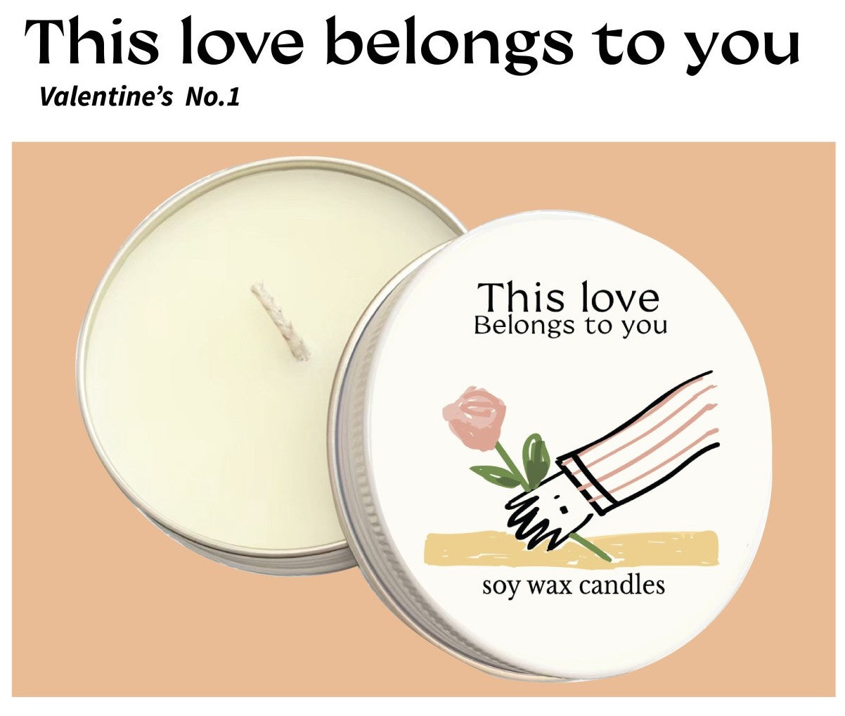 This love belongs to you soy wax candle
